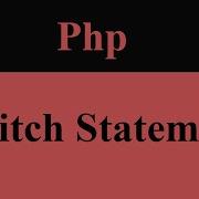 Switch Statement In Php Phpstarters