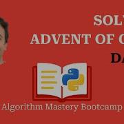 Solving Advent Of Code Day 12 In Python Algorithm Mastery Bootcamp
