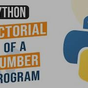 Python Program To Calculate Factorial Of A Number Factorial Program In Python Python Programs