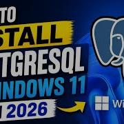 How To Install PostgreSQL On Windows 11 2026 PostgreSQL For Beginners PgAdmin Installation