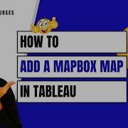 How To Add A Mapbox Map Layer In Tableau In 3 Easy Steps