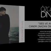 Özcan Deniz Canım Nazan Öncel Version