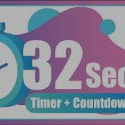32 Seconds Countdown Timer With Alarm The Moments