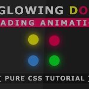 4 Glowing Dots Loading Page Animation Css Animation Effects Pure Html Css Tutorial
