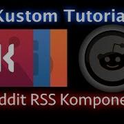Kustom Tutorial Reddit RSS Komponent