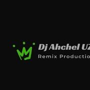 Dj Ahchel Uzman Vs Nilüfer Kim Arar Remix