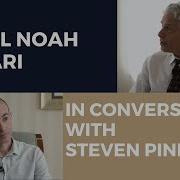 Yuval Noah Harari Steven Pinker In Conversation