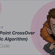 Single Point CrossOver Python Code Genetic Algorithm In PHYTON Language