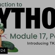 Python Module 17 Introducing Python GUI Programming Using TKInter Spring 2024