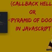 27 Callback Hell Or Pyramid Of Doom In JavaScript