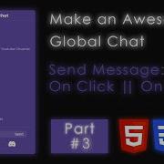 Part 3 Make A Global Chat With HTML CSS And JavaScript Send Message On Click Or On Enter