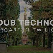 TIERGARTEN TWILIGHT Forest Shadows And Organic Dub Techno Deep Calm