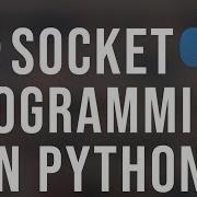 Python Socket Programming Tutorial 4 TCP And UDP