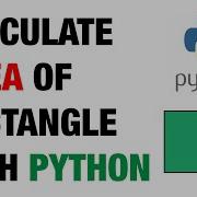 Calculate The Area Of Rectangle With Python Programming