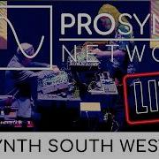 Pro Synth Network Show LIVE Episode 315 Synth South West Live Show
