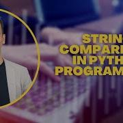 49 String Comparaison In Python Programming