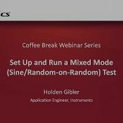 Run A Mixed Mode Sine Random On Random Test In SignalCalc 900