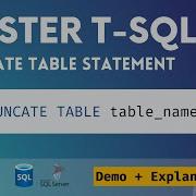 07 Truncate Table Statement T SQL Tutorial Delete Data Inside A Table SQL Server