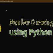 Making A Simple Number Guessing Game Using Python Full Tutorial