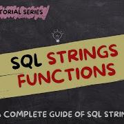 Mastering SQL String Functions A Practical Guide For Beginners
