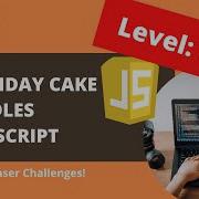Birthday Cake Candles Javascript Brainteaser Challenges