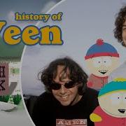 History Of Ween EXTRAS South Park