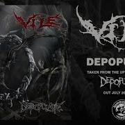 Vile Depopulate