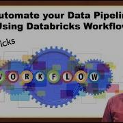 Full Course Databricks Workflows Automate Your Data Pipelines