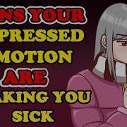 Your Repressed Emotions Are Making You Sick And What To Do