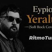Eypio Yeraltı Soft Rock Cover RitmoTRK