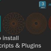 How To Install Scripts And Plugins Into 3ds Max Mzp Ms Mcr Dlm