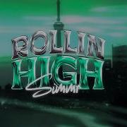 Simmr Rollin High Official Visual Video