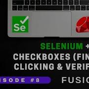 FusionQA Episode 8 Of Selenium Ruby Checkboxes Finding Clicking And Verifying