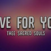 Thee Sacred Souls Live For You Lyrics
