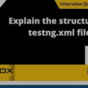Explain The Structure Of Testng Xml File Selenium Interview Question 430