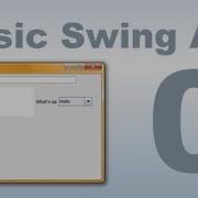 Java Swing 0 Basic Swing Tutorial