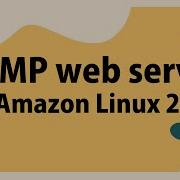 How To Install A LAMP Web Server On Amazon Linux 2