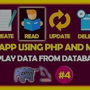 04 CRUD App Using PHP Mysqli Displaying Data From Database In Bootstarp 4 Table
