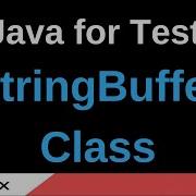Java For Testers Part 116 StringBuffer Class
