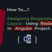 How To Angular Flexbox Responsive Layouts