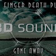 Five Finger Death Punch Gone Away 8D SOUND