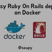 Easy Ruby On Rails Deploy On Docker