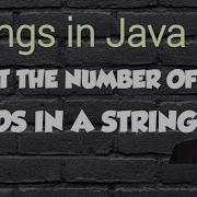 Strings In Java 4 Count The Number Of Words In A Given String Java Programming