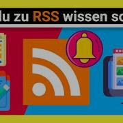 RSS EINFACH ERKLÄRT Der BESSERE Weg Um Inhalten Im Web Zu Folgen Funktion Einrichtung RSS Feeds