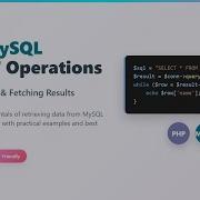PHP MySQL SELECT Tutorial Querying Data Fetching Results For Beginners