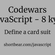Codewars Javascript Define A Card Suit