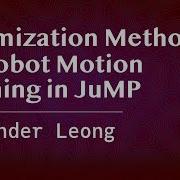 Optimization Methods For Robot Motion Planning In JuMP Leong JuliaCon 2024