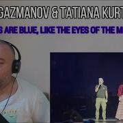OLEG GAZMANOV TATIANA KURTUKOVA THE LAKES ARE BLUE LIKE THE EYES OF THE MOTHERLAND REACTION