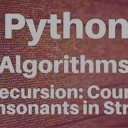 Algorithms In Python Recursion Count Consonants In String