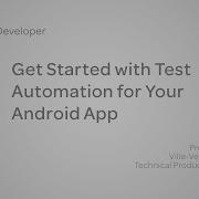 Get Started With Test Automation For Your Android App Presented By Bitbar